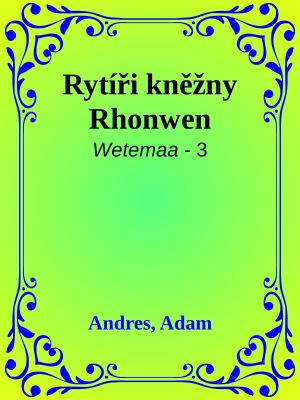 [Wetemaa 03] • Rytíři kněžny Rhonwen